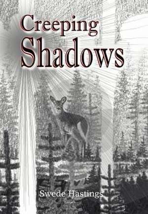 Creeping Shadows de Swede Hastings