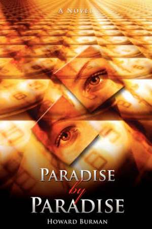 Paradise by Paradise de Howard Burman