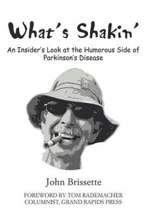 What's Shakin' de John S. Brissette