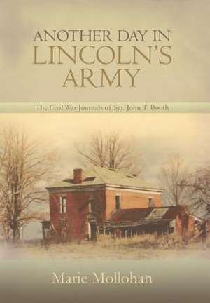 Another Day in Lincoln's Army de Marie Mollohan