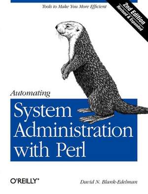 Automating System Administration with Perl 2e de David N Blank–edelman