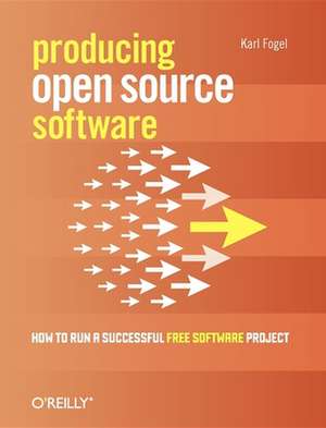 Producing Open Source Software de Karl Fogel