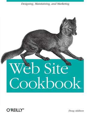 Web Site Cookbook de Doug Addison