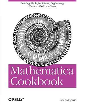 Mathematica Cookbook de Salvatore Mangano