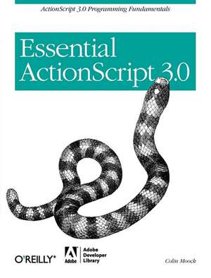 Essential Actionscript 3.0 de Colin Moock