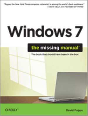 Windows 7: The Missing Manual de David Pogue