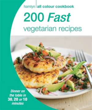 Hamlyn All Colour Cookery: 200 Fast Vegetarian Recipes de Hamlyn