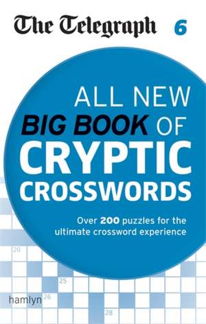 The Telegraph: All New Big Book of Cryptic Crosswords 6 de Telegraph Media Group Ltd