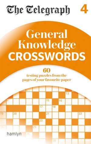 The Telegraph: General Knowledge Crosswords 4 de Telegraph Media Group Ltd