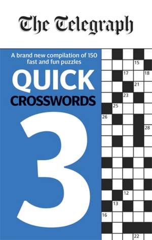 Telegraph Media Group Ltd: Telegraph Quick Crosswords 3 de Telegraph Media Group Ltd