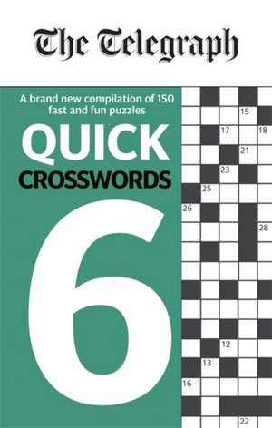 Telegraph Media Group Ltd: Telegraph Quick Crosswords 6 de Telegraph Media Group Ltd