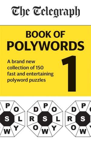 Telegraph Media Group Ltd: The Telegraph Book of Polywords de Telegraph Media Group Ltd