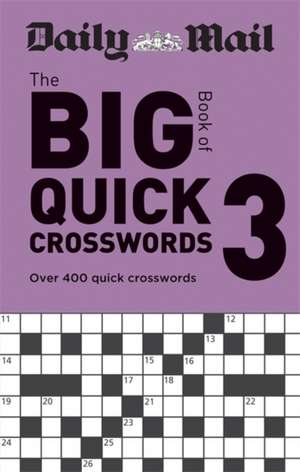 Daily Mail Big Book of Quick Crosswords Volume 3 de Daily Mail