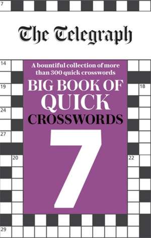 The Telegraph Big Book of Quick Crosswords 7 de Telegraph Media Group Ltd