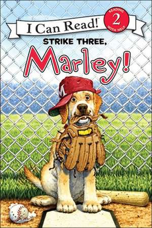 Strike Three, Marley! de John Grogan