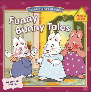 Funny Bunny Tales de Rosemary Wells