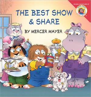 The Best Show & Share de Mercer Mayer