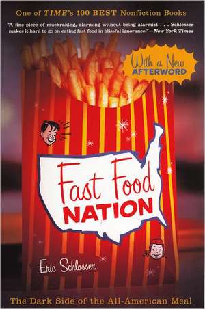 Fast Food Nation: The Dark Side of the All-American Meal de Eric Schlosser