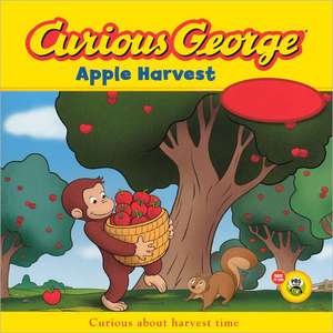 Curious George: Apple Harvest de H. A. Rey