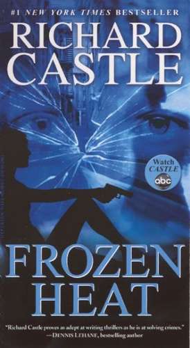 Frozen Heat de Richard Castle