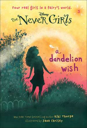 A Dandelion Wish de Kiki Thorpe