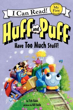 Huff and Puff Have Too Much Stuff! de Tish Rabe