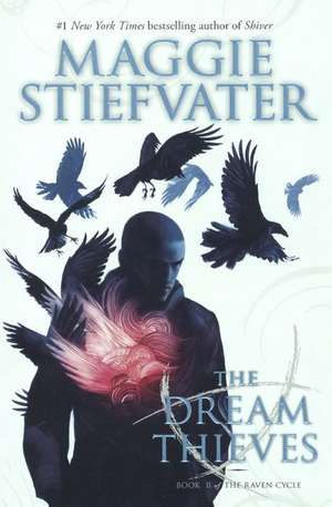 Dream Thieves de Maggie Stiefvater