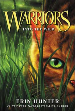 Into the Wild: Warrior Cats vol 1 de Erin Hunter