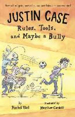 Rules, Tools, and Maybe a Bully de Rachel Vail