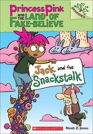 Jack and the Snackstalk de Noah Jones