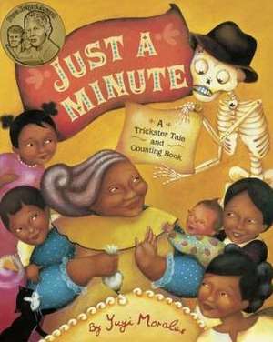 Just a Minute de Yuyi Morales