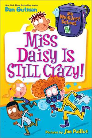 Miss Daisy Is Still Crazy! de Dan Gutman