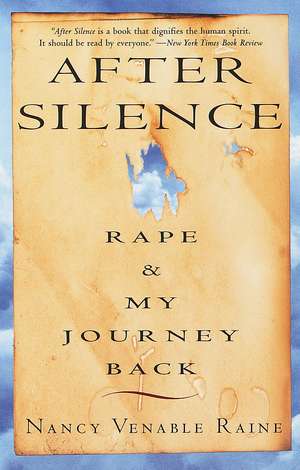 After Silence: Rape & My Journey Back de Nancy Venable Raine