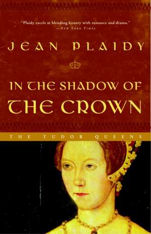 In the Shadow of the Crown de Jean Plaidy