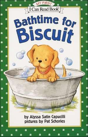 Bathtime for Biscuit de Alyssa Satin Capucilli