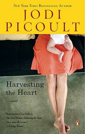 Harvesting the Heart de Jodi Picoult