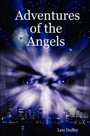 Adventures of the Angels de Lew Duffey