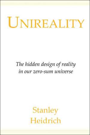 Unireality de Stanley Heidrich