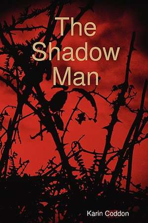 The Shadow Man de Karin Coddon