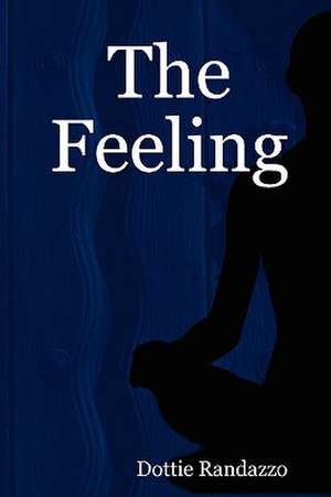 The Feeling de Dottie Randazzo