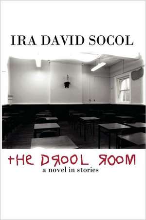 The Drool Room de Ira Socol