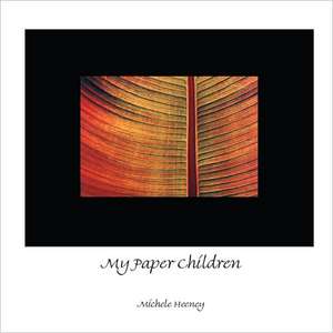 My Paper Children de Michele Heeney