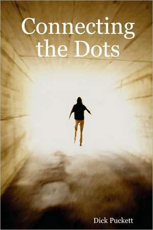 Connecting the Dots de Dick Puckett