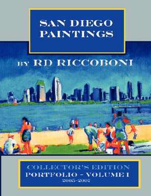 San Diego Paintings by R.D. Riccoboni - Collector's Portfolio de RD Riccoboni