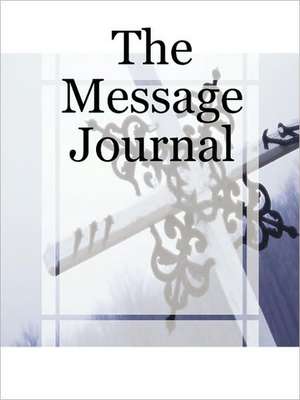 The Message Journal de Angela Claudette Williams