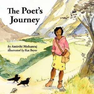 The Poet's Journey de Amirthi Mohanraj