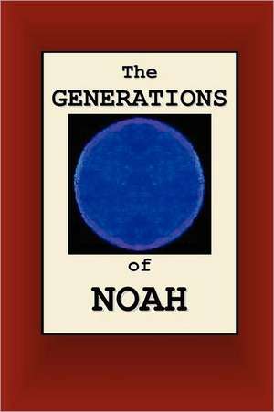 The Generations of Noah de Joseph Nathan Smith