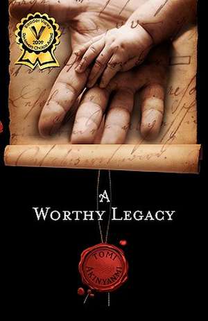 A Worthy Legacy de Tomi Akinyanmi