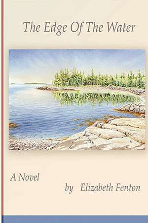 The Edge of the Water de Elizabeth Fenton