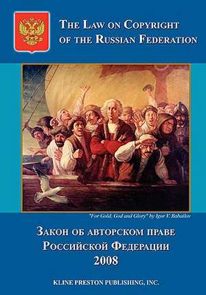 The Law on Copyright of the Russian Federation de George Kline Preston